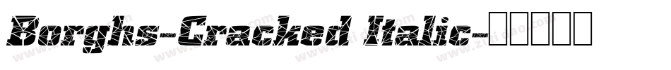 Borghs-Cracked Italic字体转换